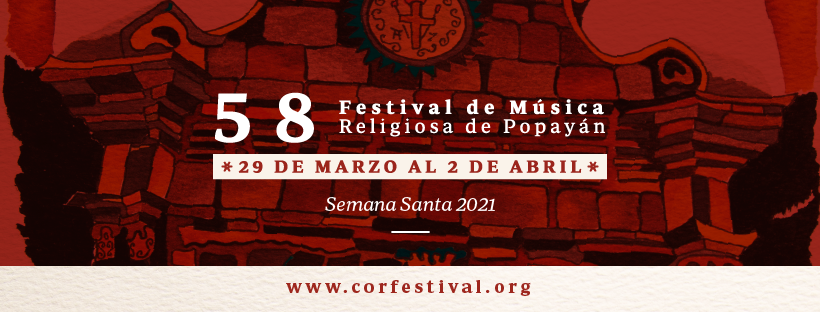58 Festival de MÃºsica Religiosa de PopayÃ¡n, listo para el renacer de nuestras tradiciones